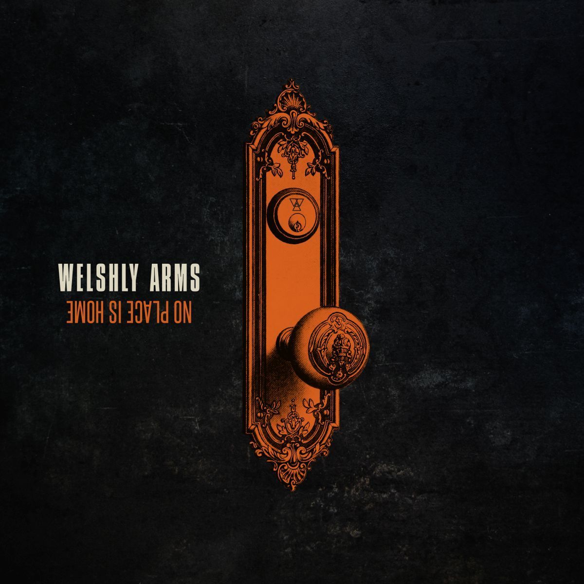 Welshly Arms - No Place Like Home Album Cover