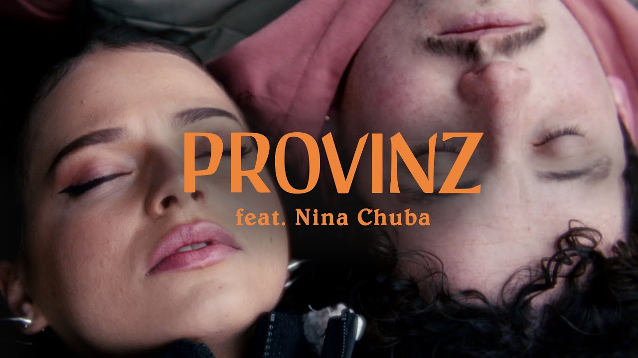 Provinz - Zorn & Liebe feat. Nina Chuba (Official Video)