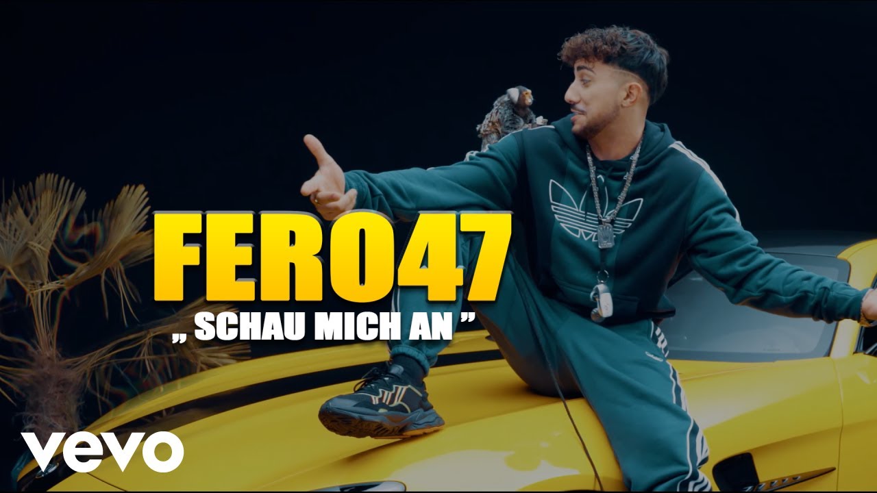 Fero47 - Schau mich an 