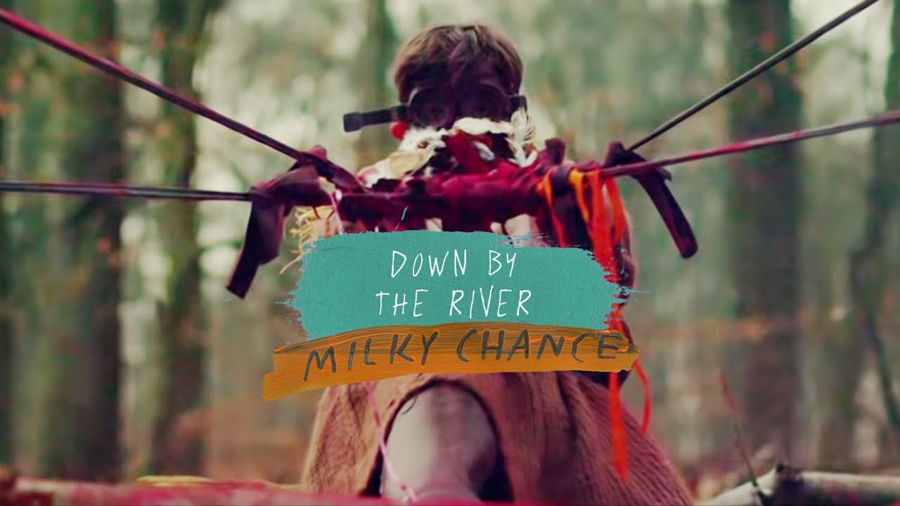 Milky Chance - Down by the River (Official Video)