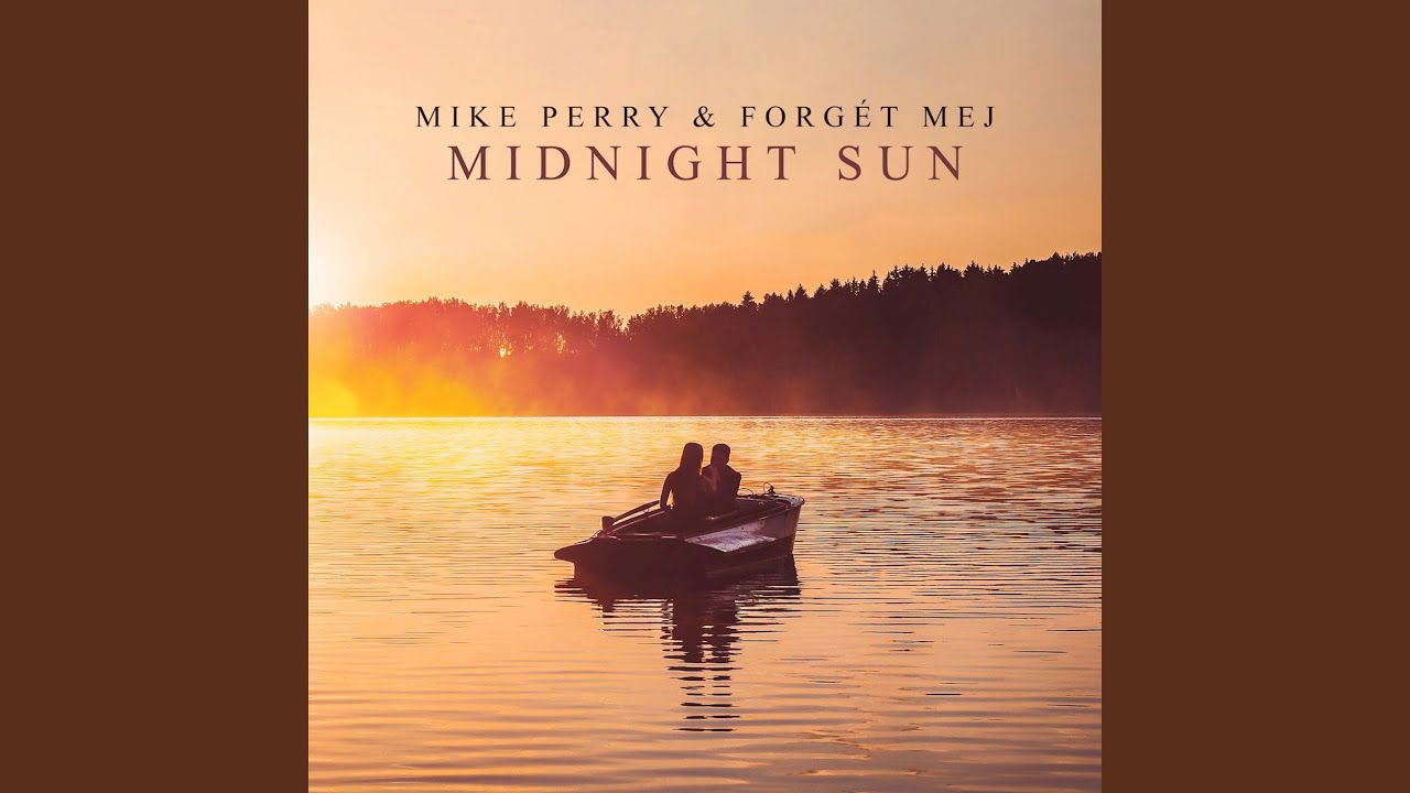 Mike Perry - Midnight Sun