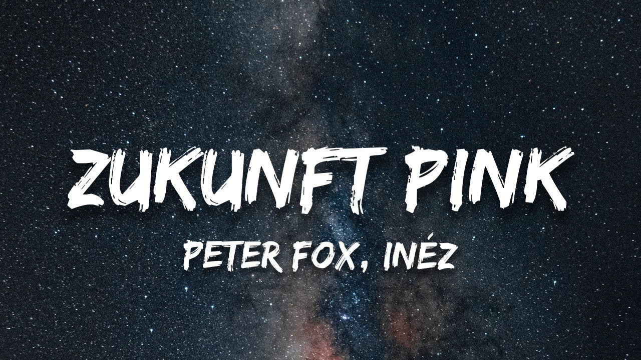 Peter Fox - "Zukunft Pink" (feat. Inéz)
