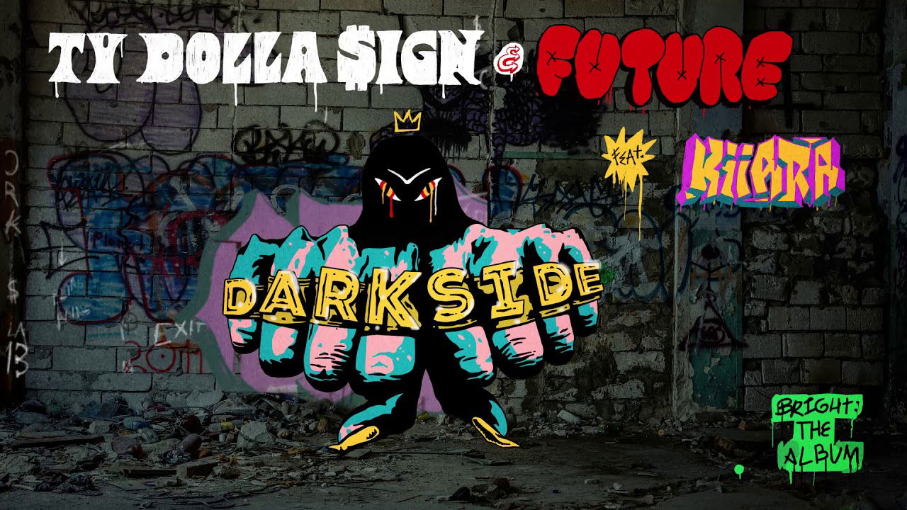 Ty Dolla $ign & Future - Darkside feat. Kiiara