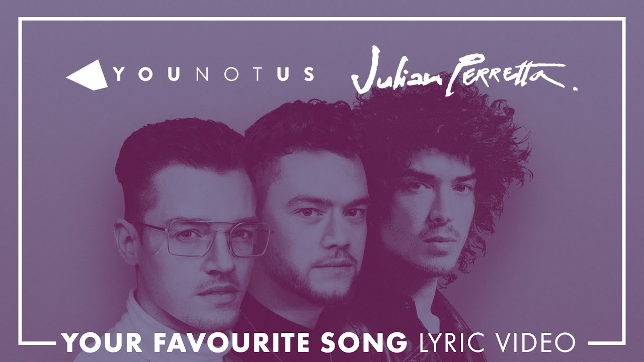 Younotus, Julian Peretta - Your Favorite Song