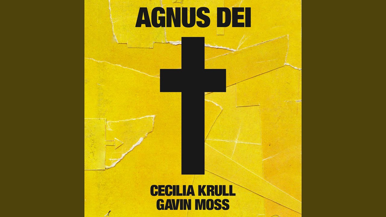 Cecilia Krull & Gavin Moss - Agnus Die
