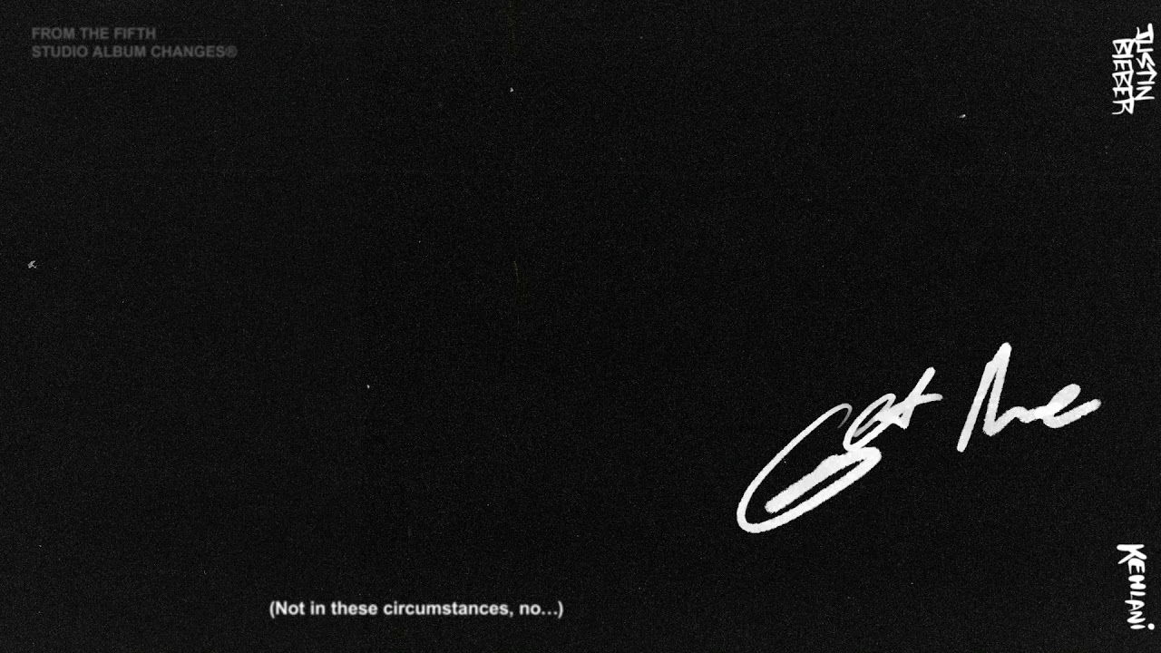 Justin Bieber - Get Me (feat. Kehlani)(Audio)