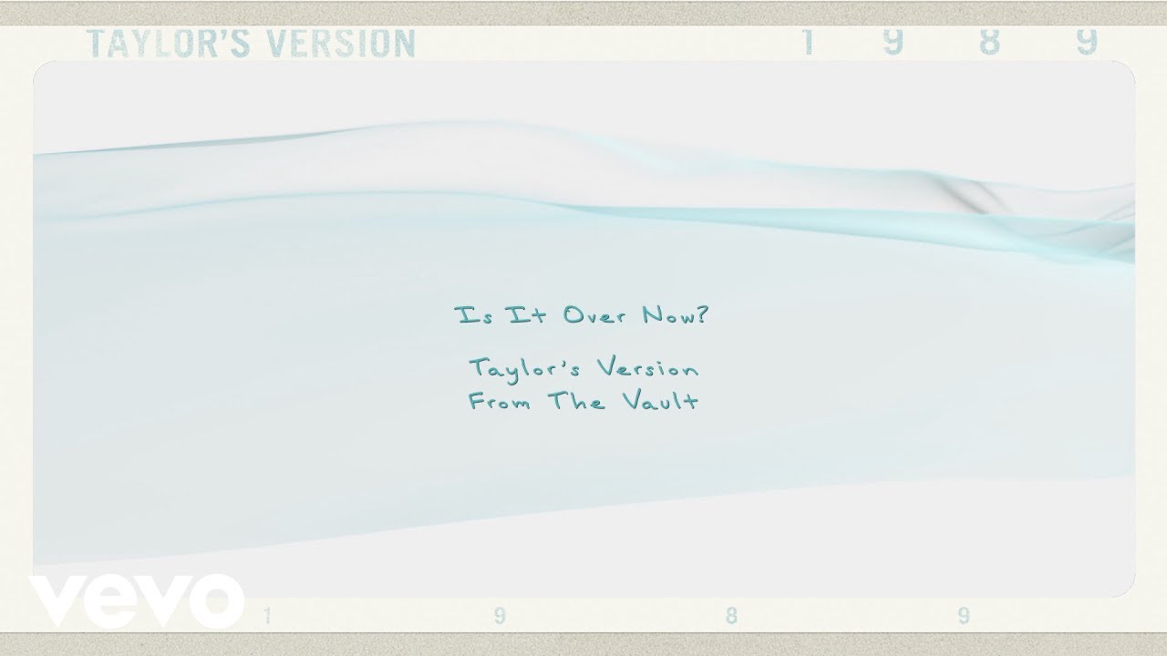 Taylor Swift - Is It Over Now? (Taylor's Version) (From The Vault) (Lyric Video)